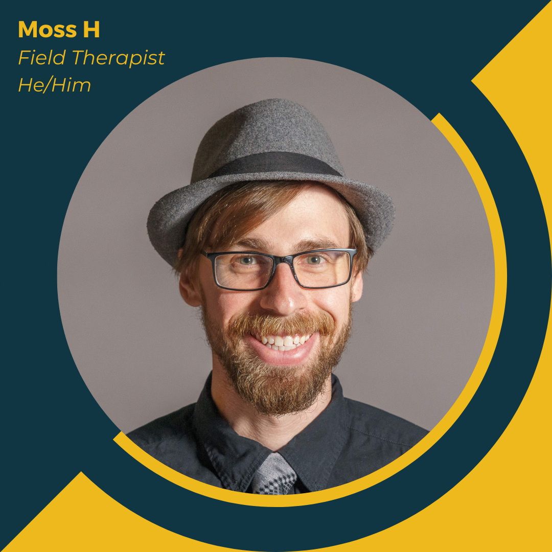 Headshot of Moss Herberholz. The text reads, "Moss H, Field Therapist, He/Him"